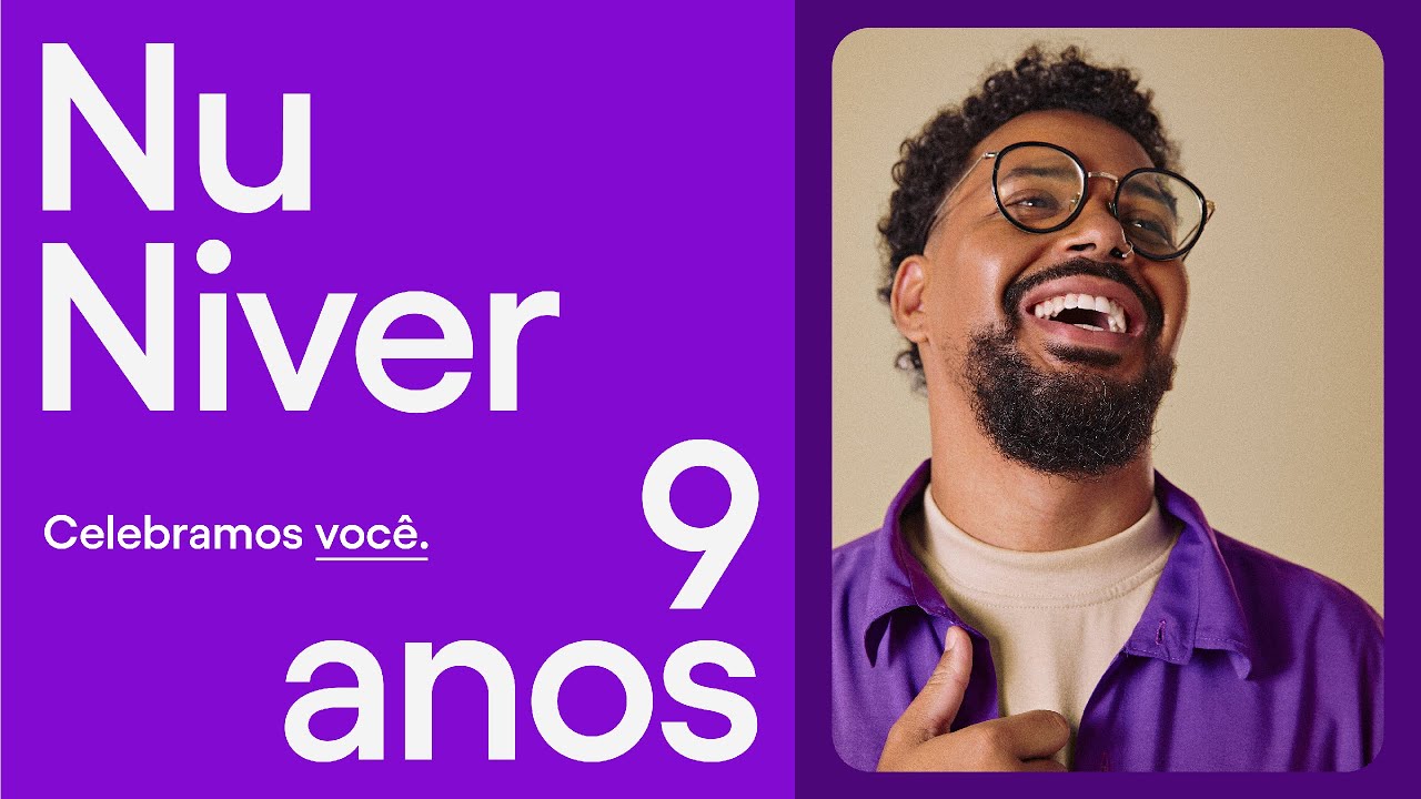 Nubank Nuniver – 9th Anniversary Campaign